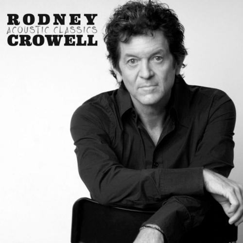 CROWELL, RODNEY - ACOUSTIC CLASSICSCROWELL, RODNEY - ACOUSTIC CLASSICS.jpg